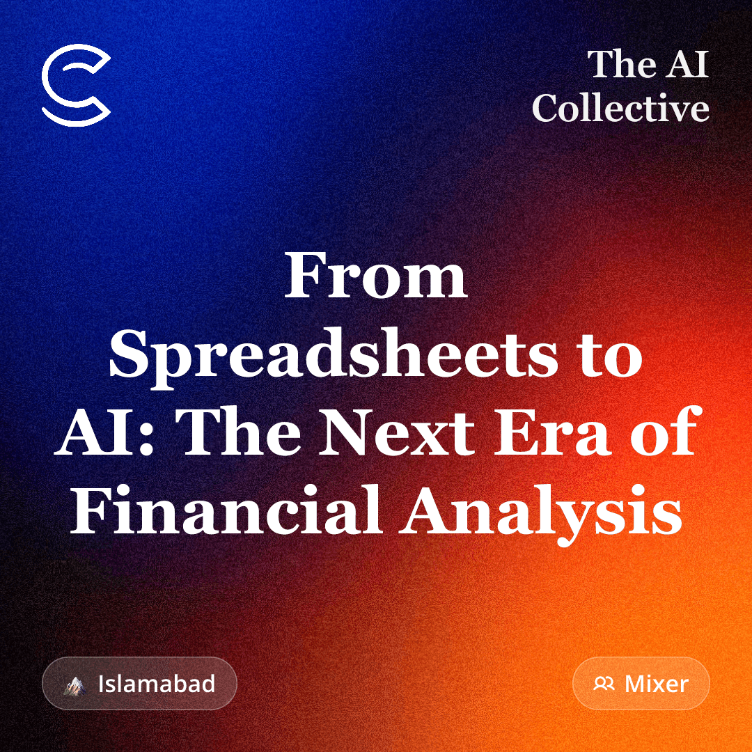 From Spreadsheets to AI: The Next Era of Financial Analysis (w/ The AI Collective)
