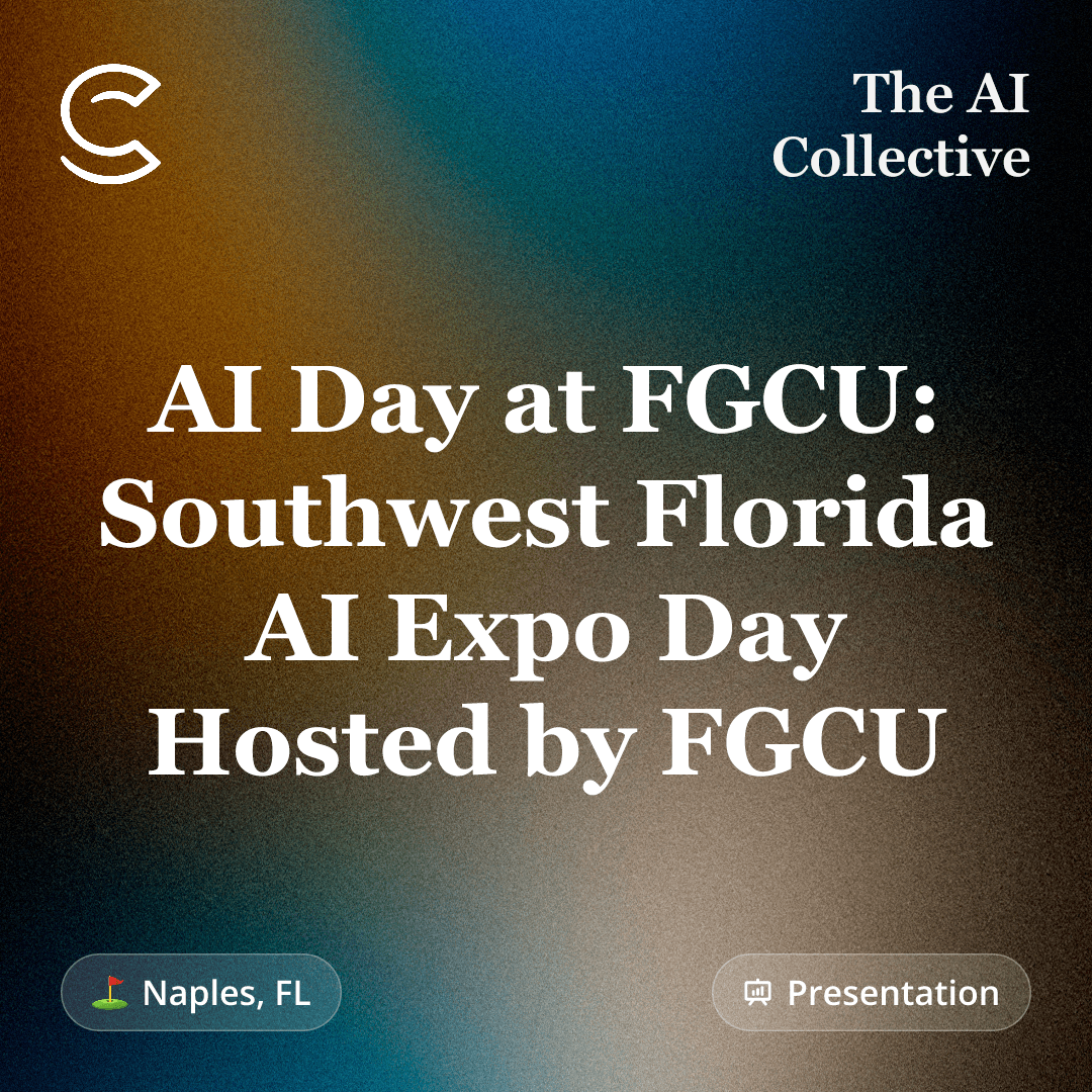 AI Day at FGCU: Southwest Florida AI Expo Day Hosted by FGCU (w/ The AI Collective)