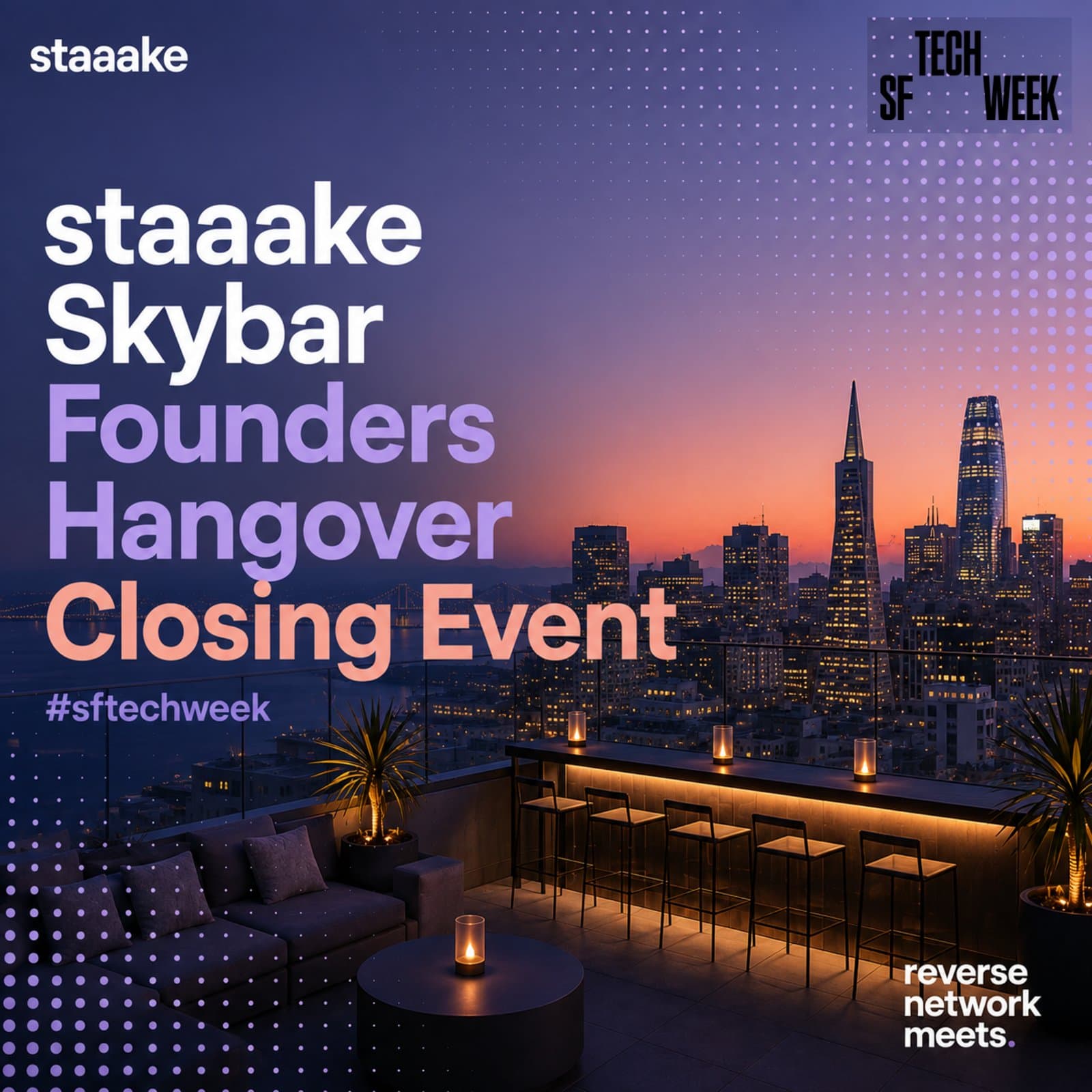 staaake Skybar AI/Tech Founders Hangover Event — Reverse Network Meet
