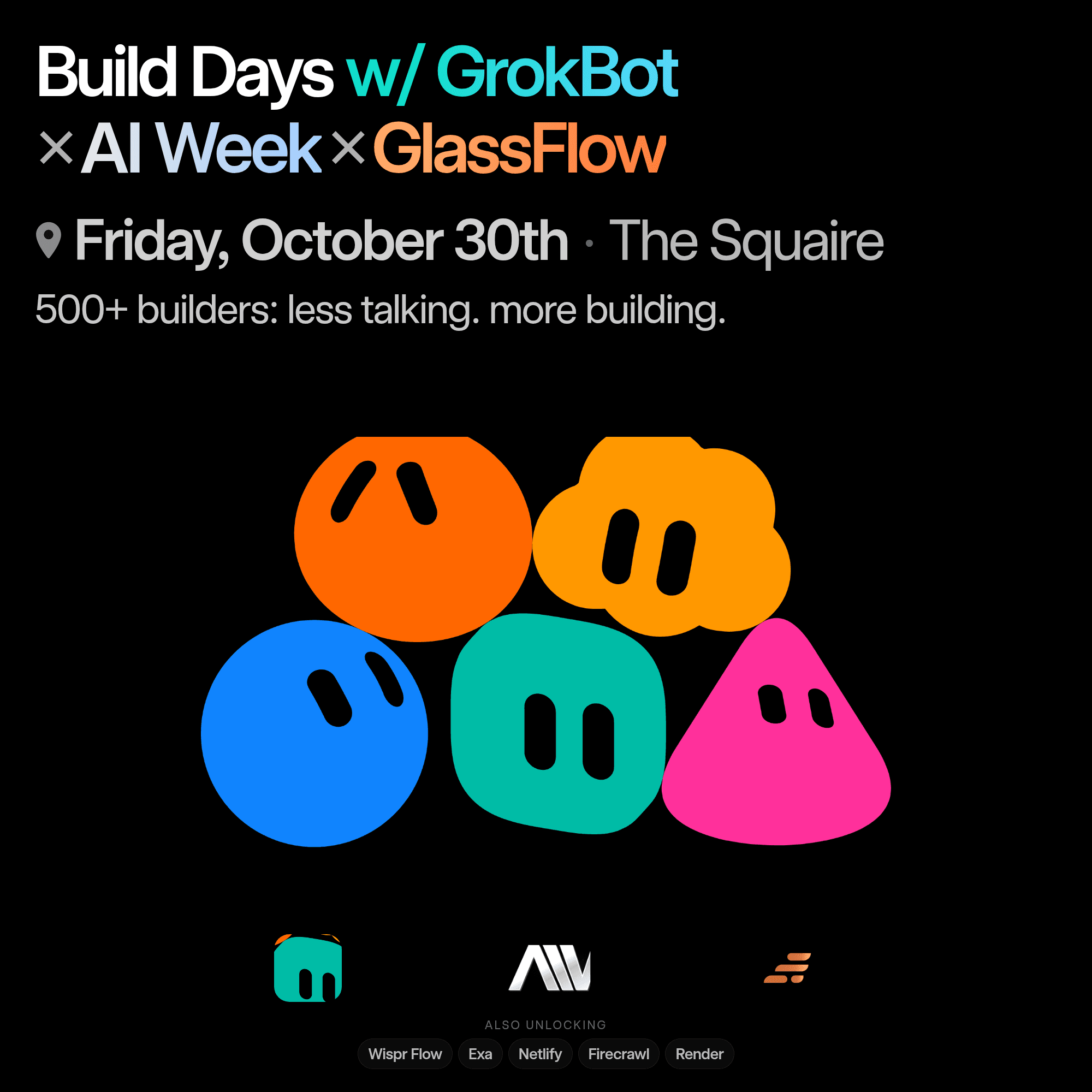Build Days w/ GrokBot @ AI Week - Oct. 30