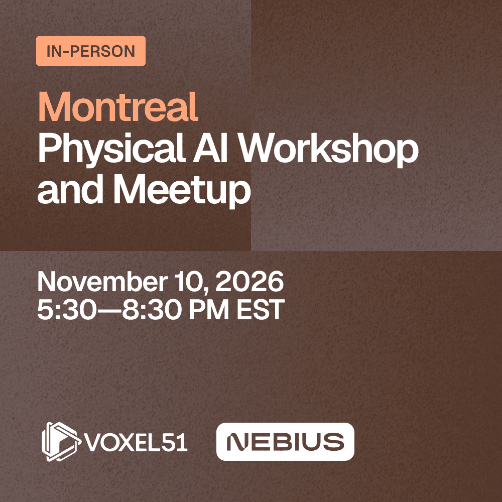 Montreal Physical AI Workshop and Meetup