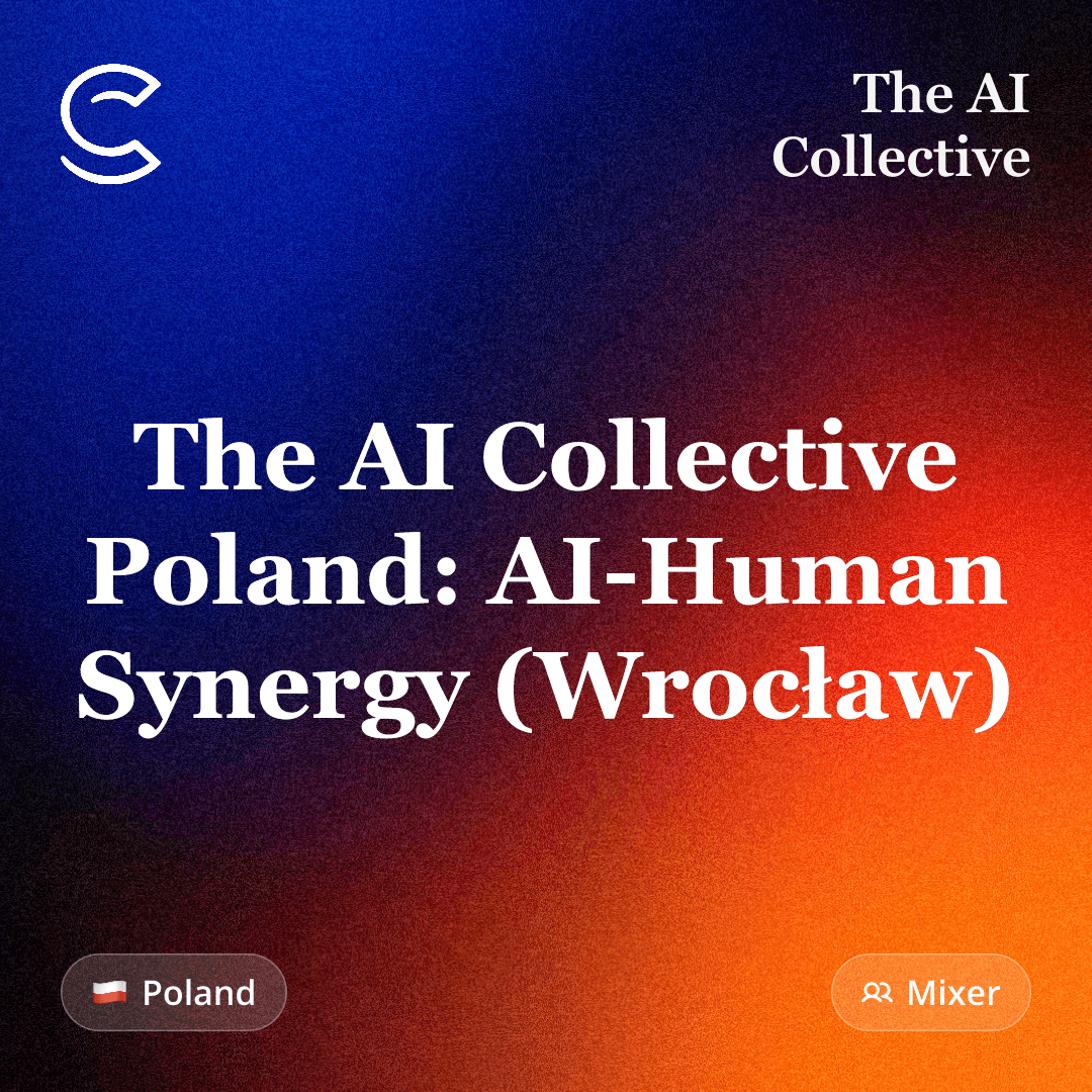 The AI Collective Poland: AI-Human Synergy (Wrocław)