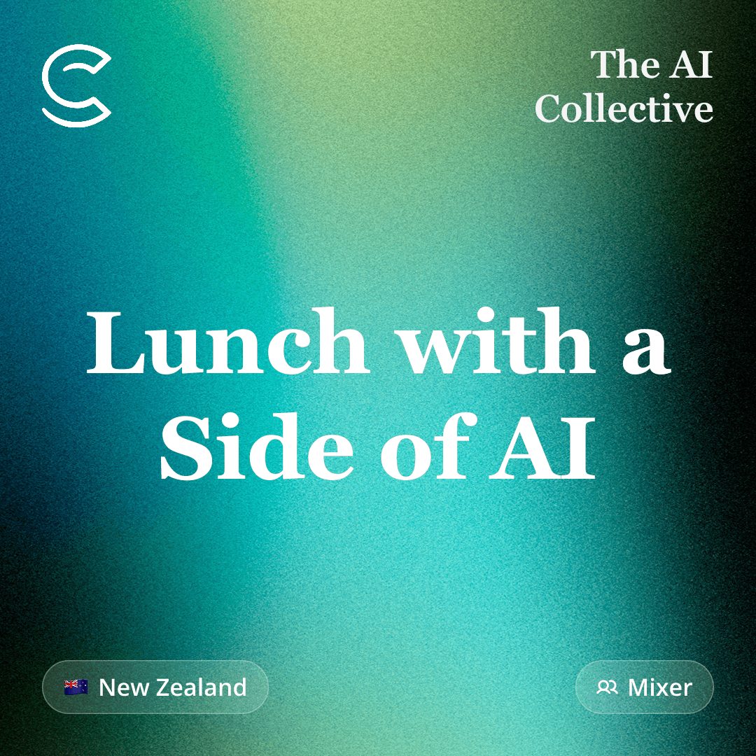 Lunch with a Side of AI (w/ AI Collective NZ)