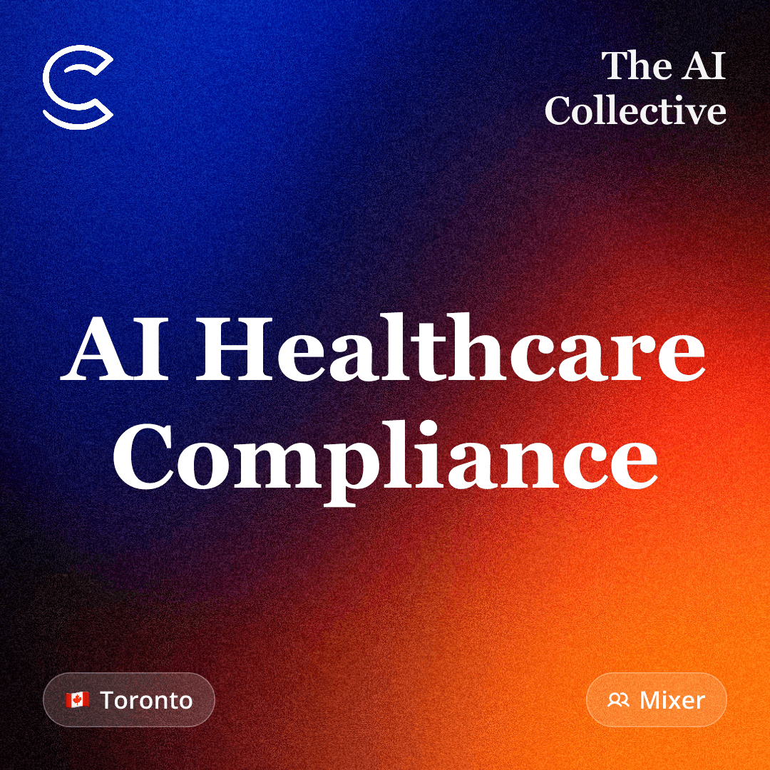 AI Healthcare Compliance (w/ The AI Collective)