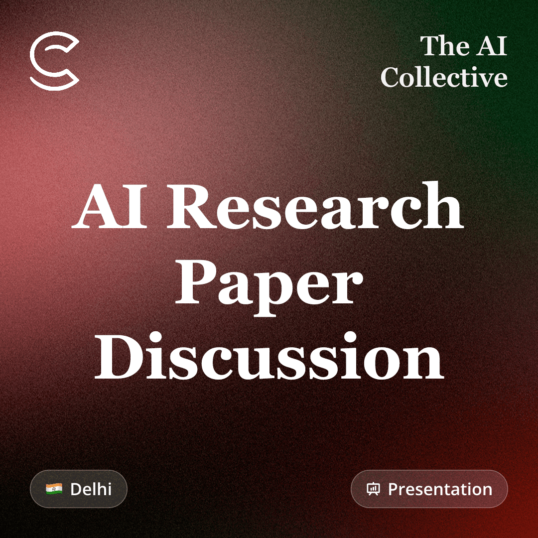 AI Research Paper Discussion (w/ The AI Collective)