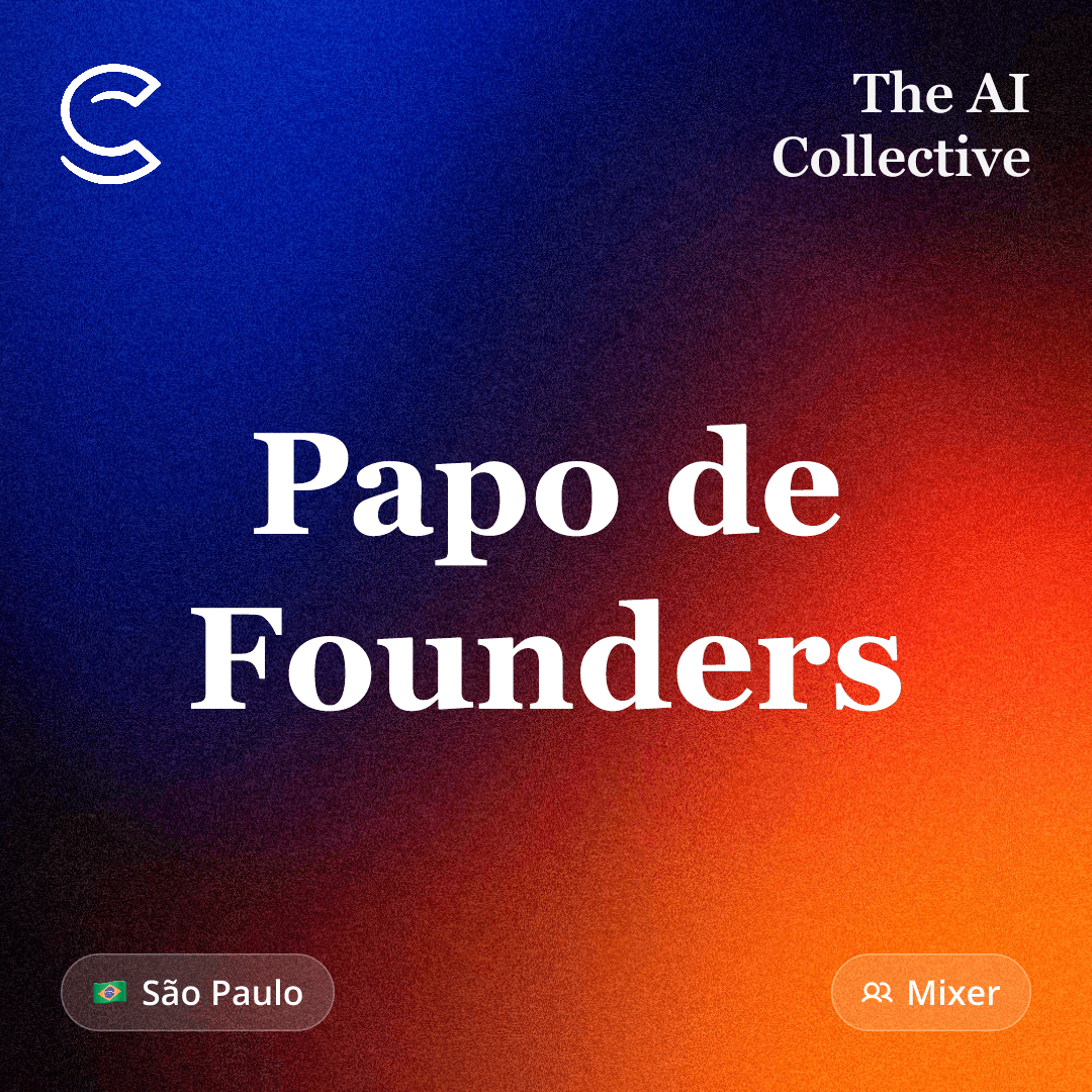 Papo de Founders - Dilson, da CertiFace - Encontro #11 AI Collective São Paulo