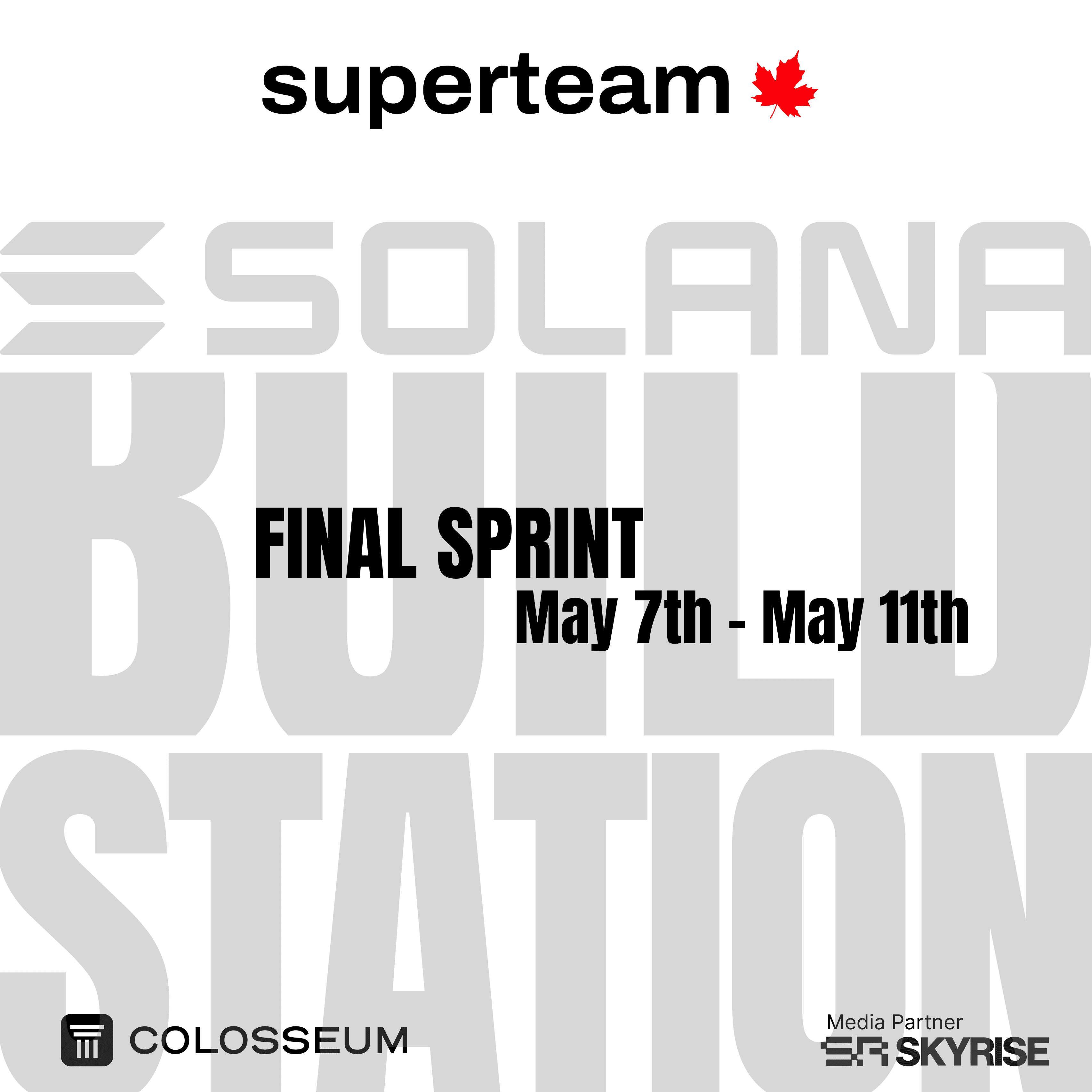Superteam Canada Build Station: Final Sprint