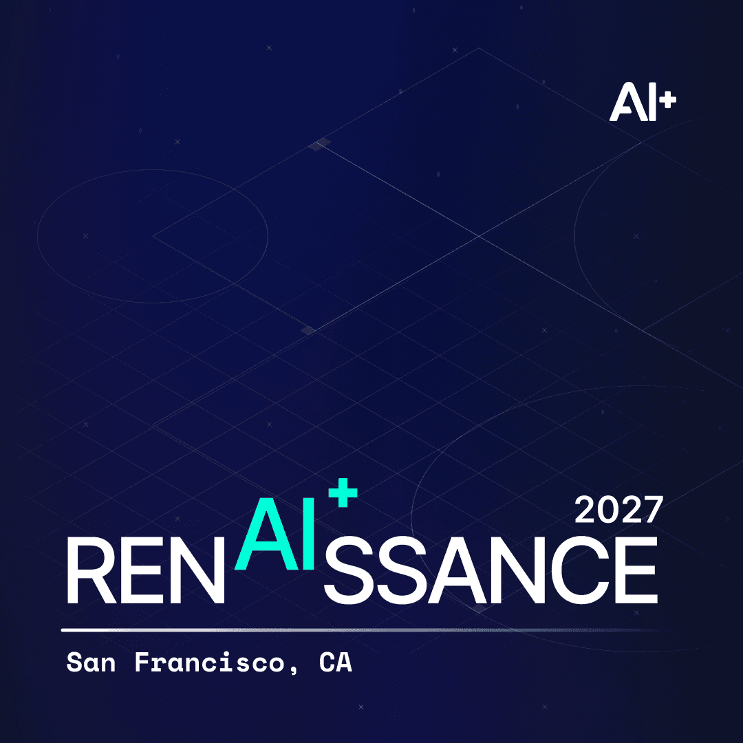 AI+ Renᴬᴵssance Conference 2027