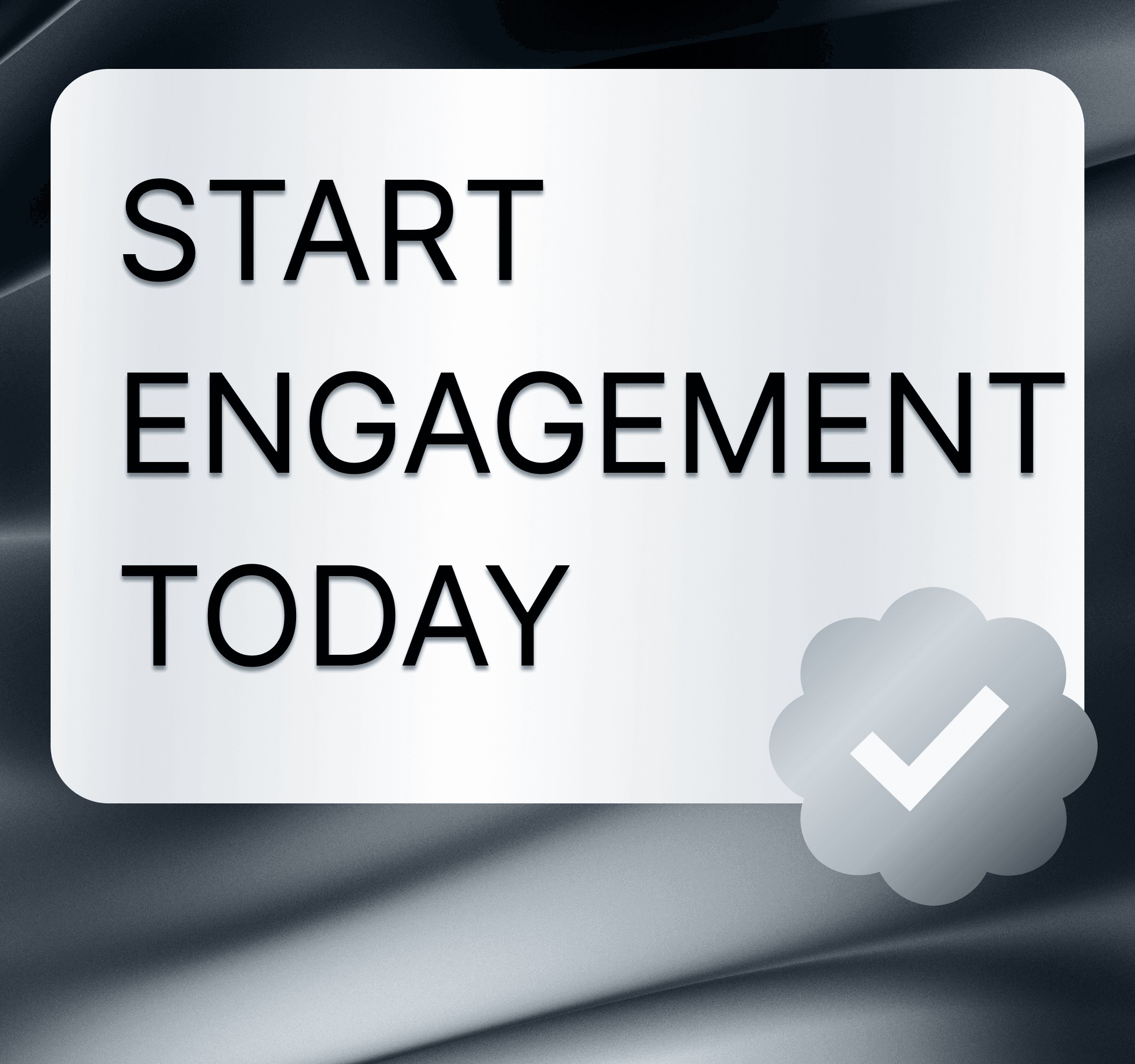 START ENGAGEMENT FROM BLUE CHECKS ON YOUR X