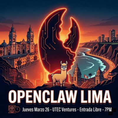 OpenClaw Meetup Lima: Crea tu primer Trabajador IA  24/7