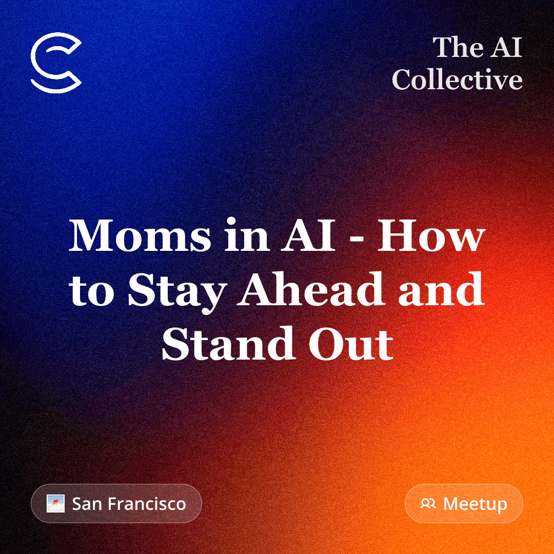 Moms in AI - How to Stay Ahead and Stand Out