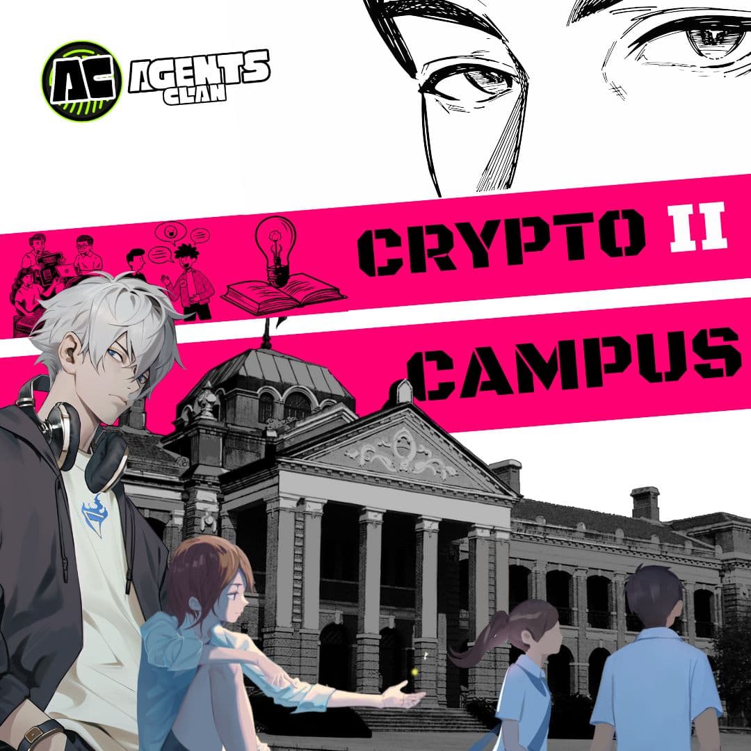 CRYPTO II CAMPUS by Agents Clan