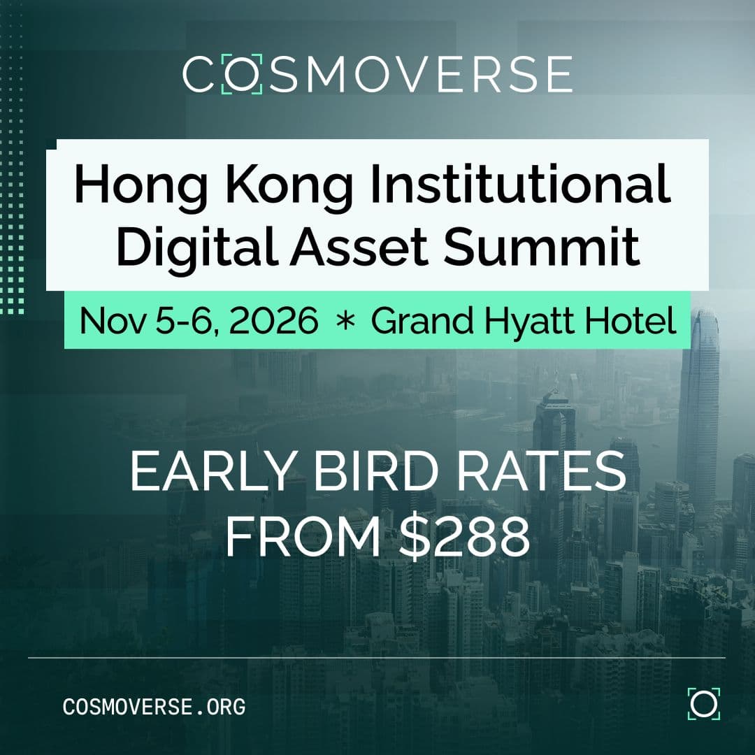 Cosmoverse Hong Kong - Institutional Digital Asset Summit