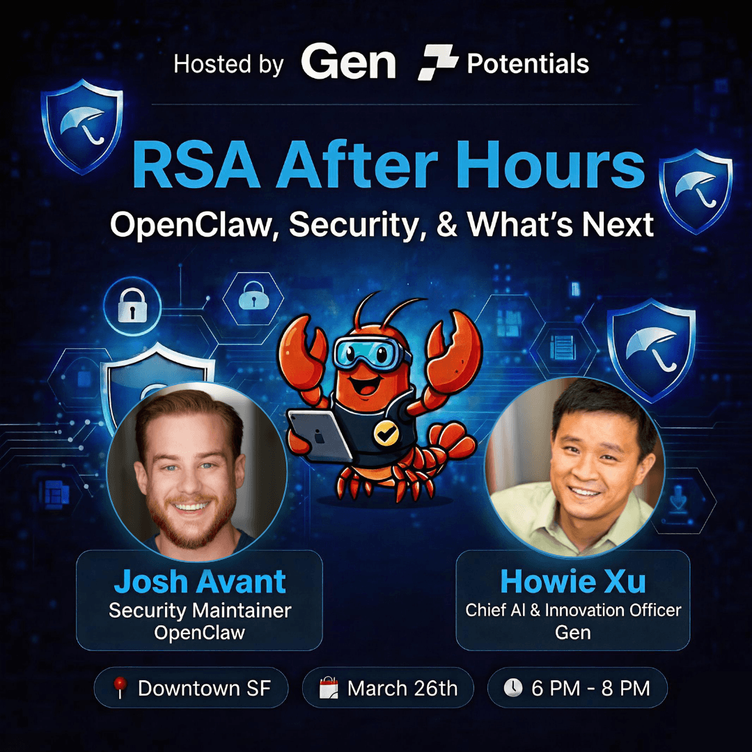 RSA After Hours: OpenClaw, Security & What’s Next <Gen (NASDAQ: GEN) x Z Potentials>