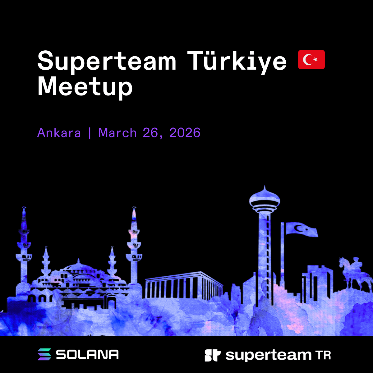 Superteam Türkiye Meetup 🇹🇷 | Ankara Chapter