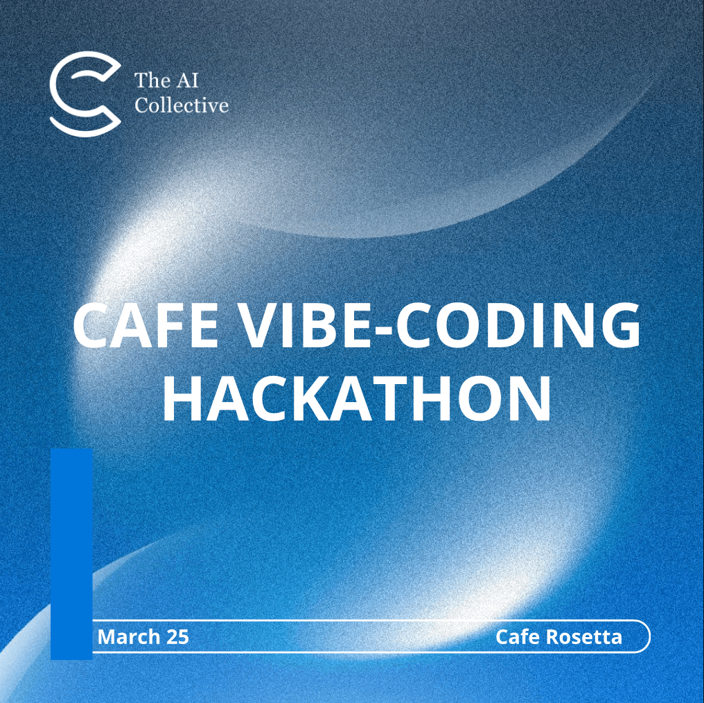 Cafe Vibe-Coding Hackathon (w/ The AI Collective)