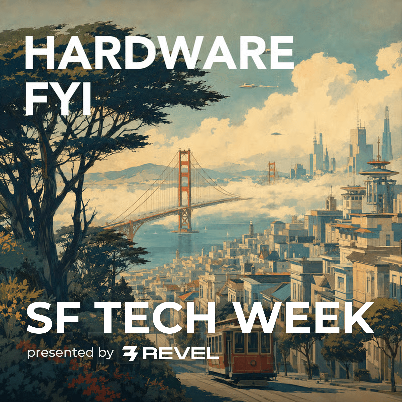 Hardware FYI: SF Tech Week Edition