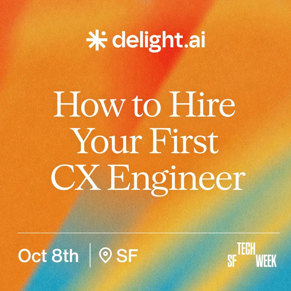 How to Hire Your First CX Engineer- #SFTechWeek