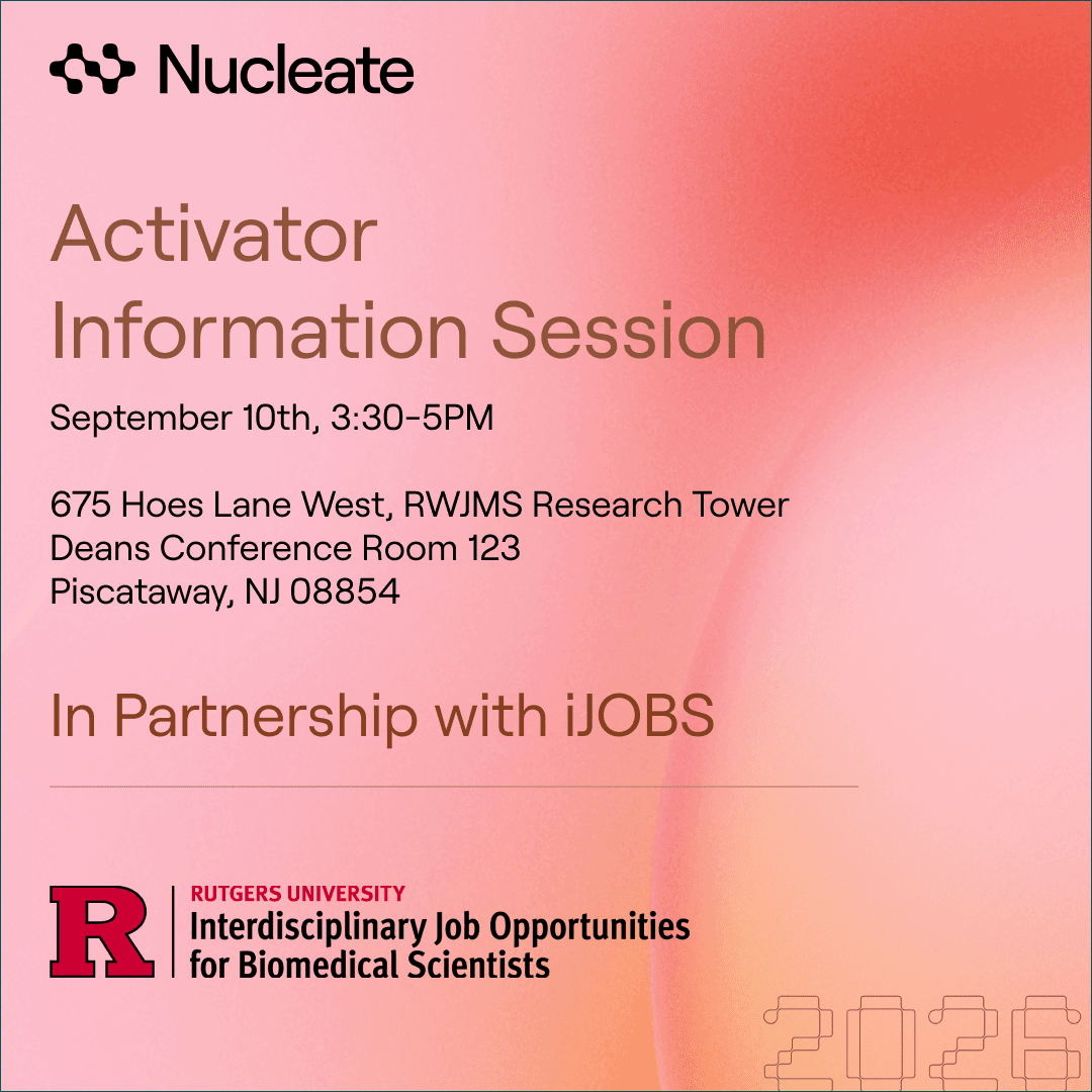 From Lab to Launch: A conversation with Nucleate New York (Rutgers Activator Info Session)