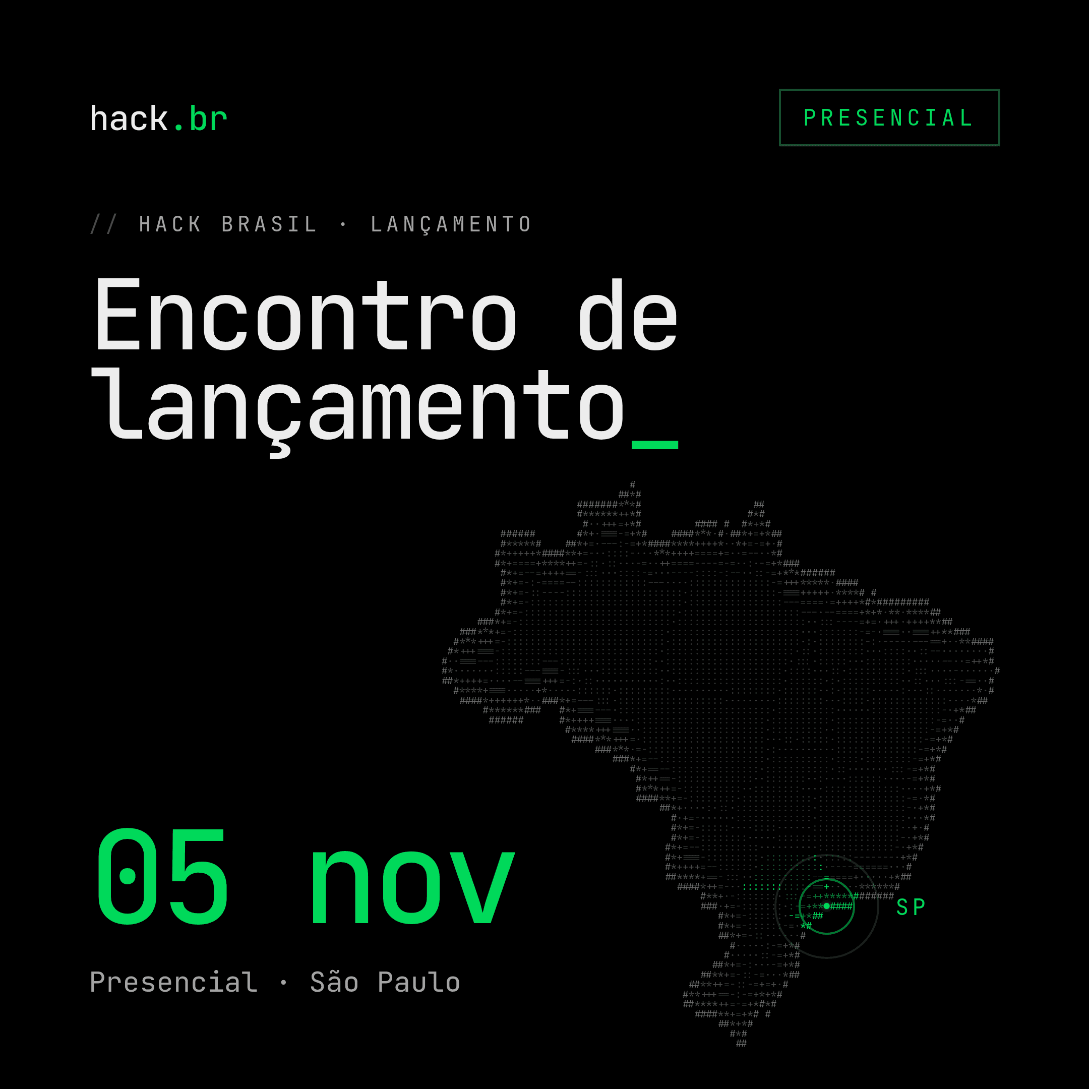 Hack Brasil · Encontro de lançamento em São Paulo