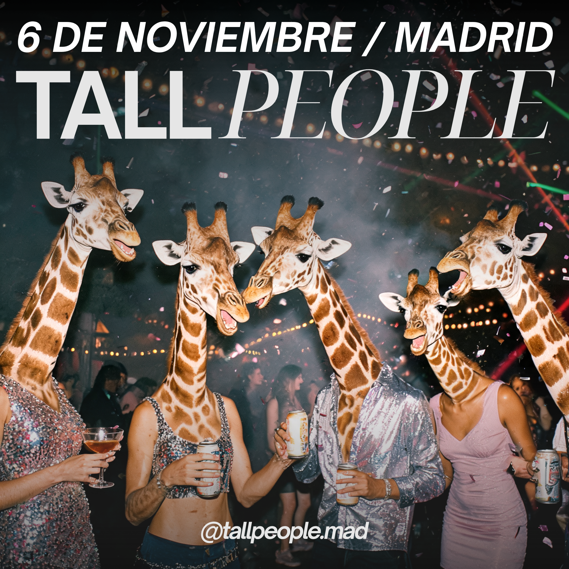Madrid Tall People Night 2.0 🦒