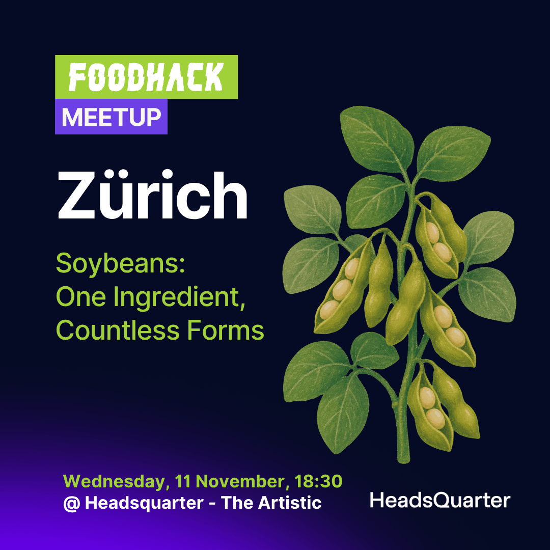 FoodHack Zürich: Soybeans - One Ingredient, Countless Forms