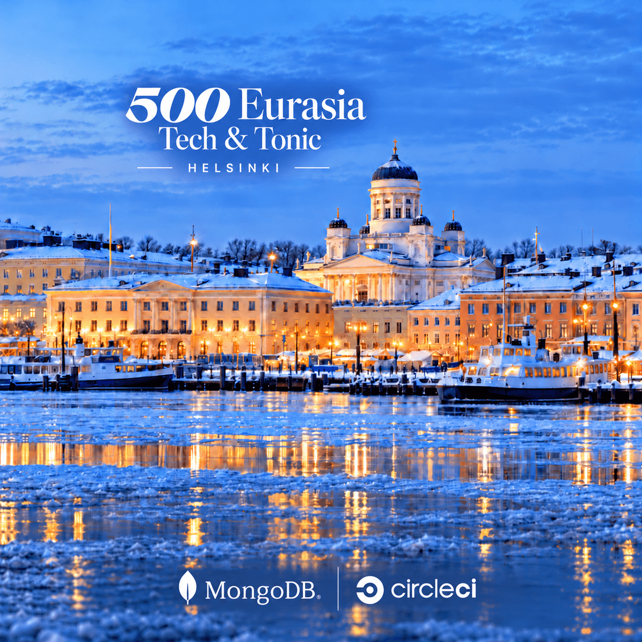 500 Global Tech & Tonic Helsinki | sponsored by CircleCI and MongoDB