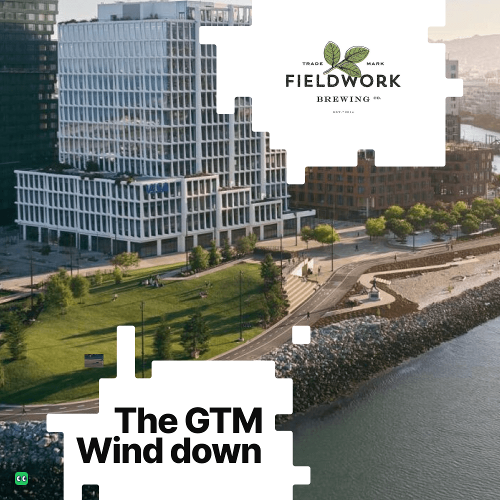 The GTM Wind down: Fieldwork Brewing Co