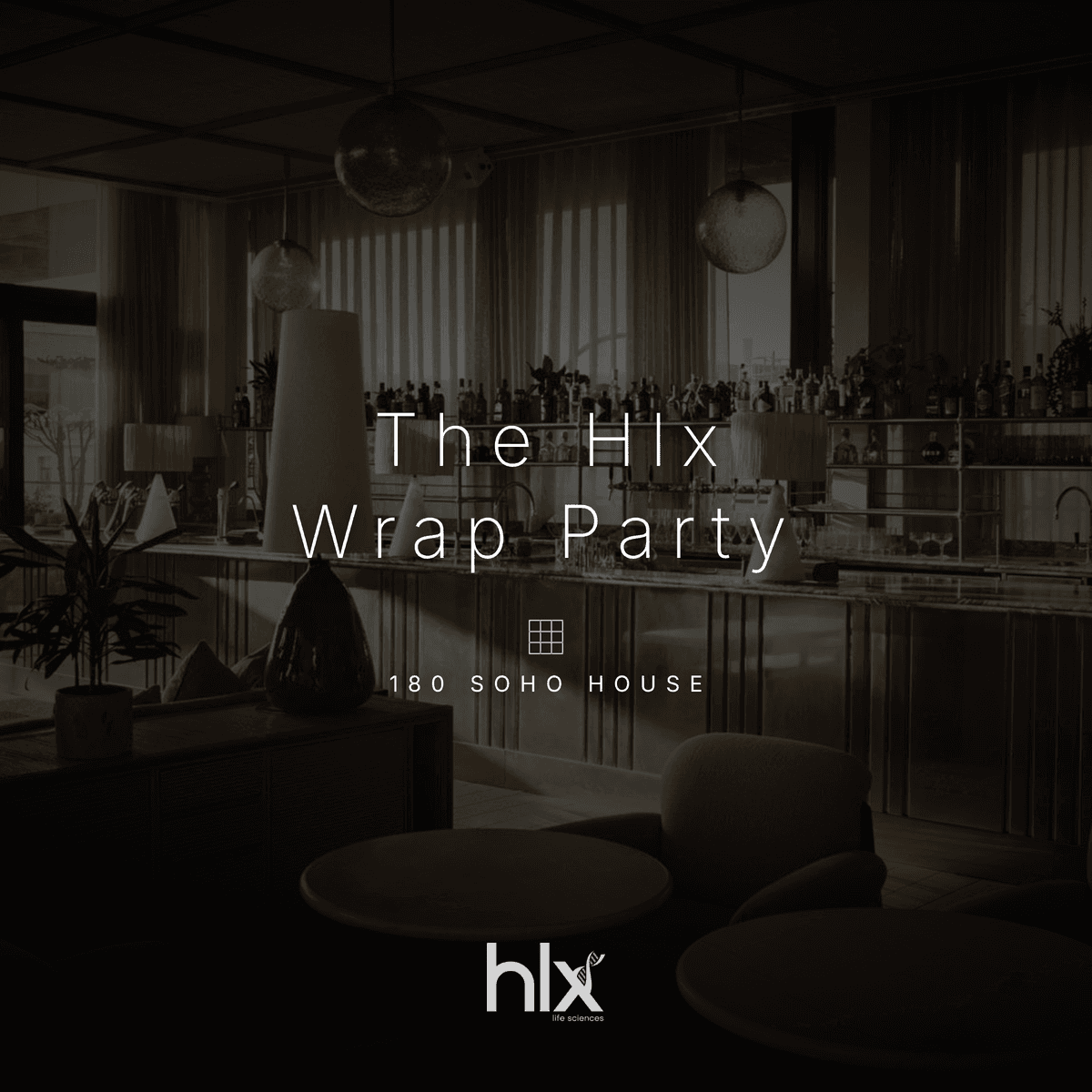 Hlx Wrap Party 18th Nov @ 180 Soho House