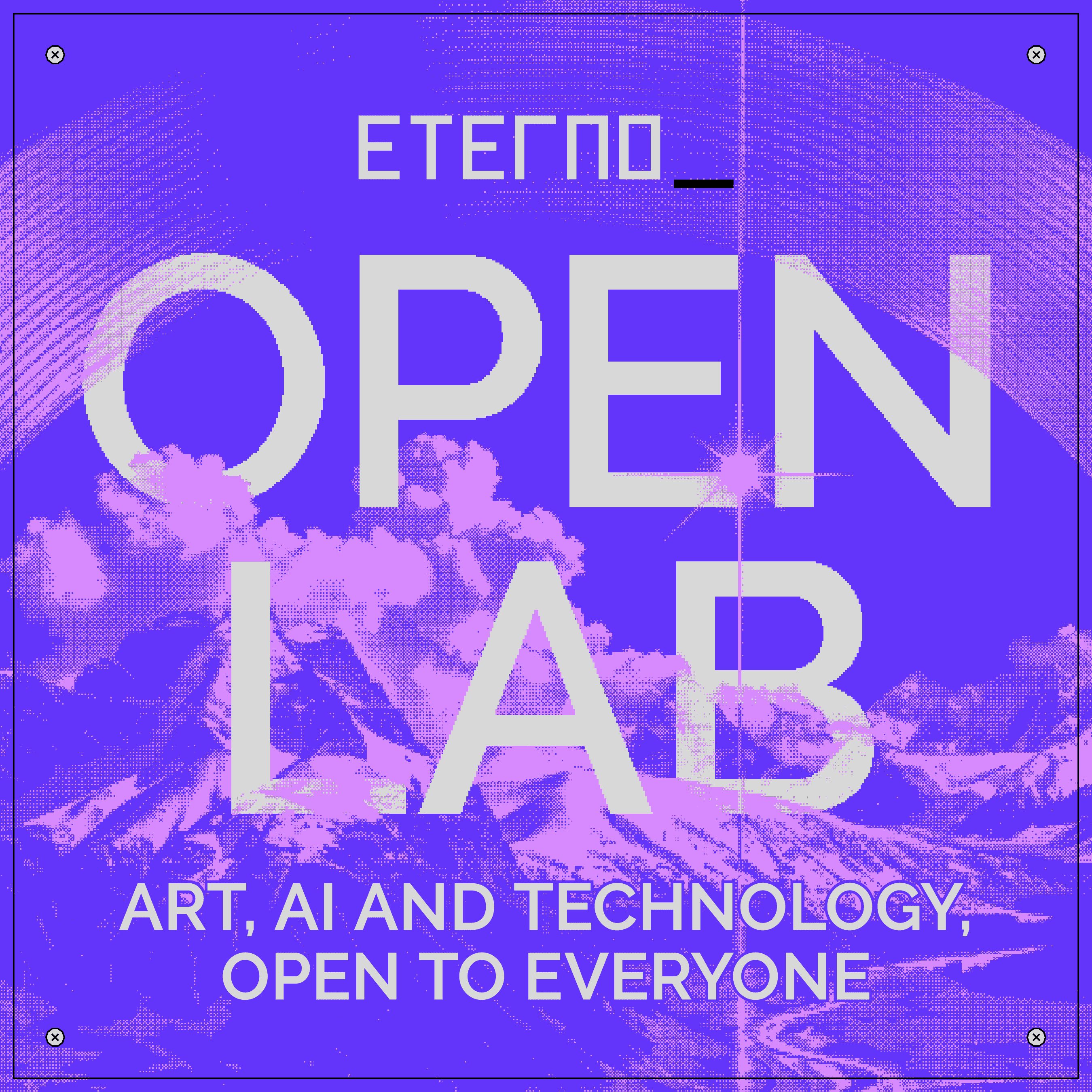 ETERNO OPEN LAB: Understanding Digital Art