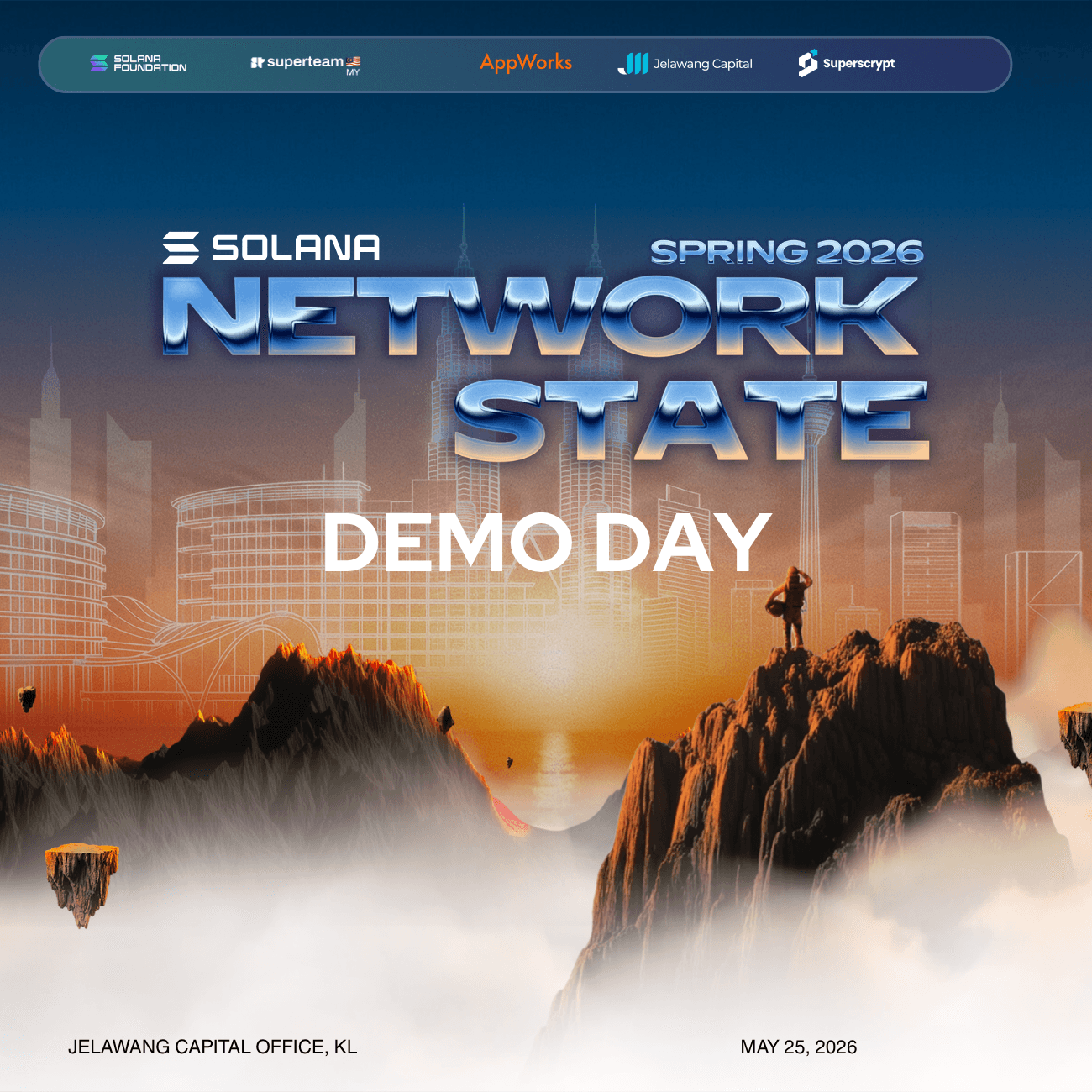Solana Network State [Spring 2026] Demo Day presented by AppWorks and Jelawang Capital
