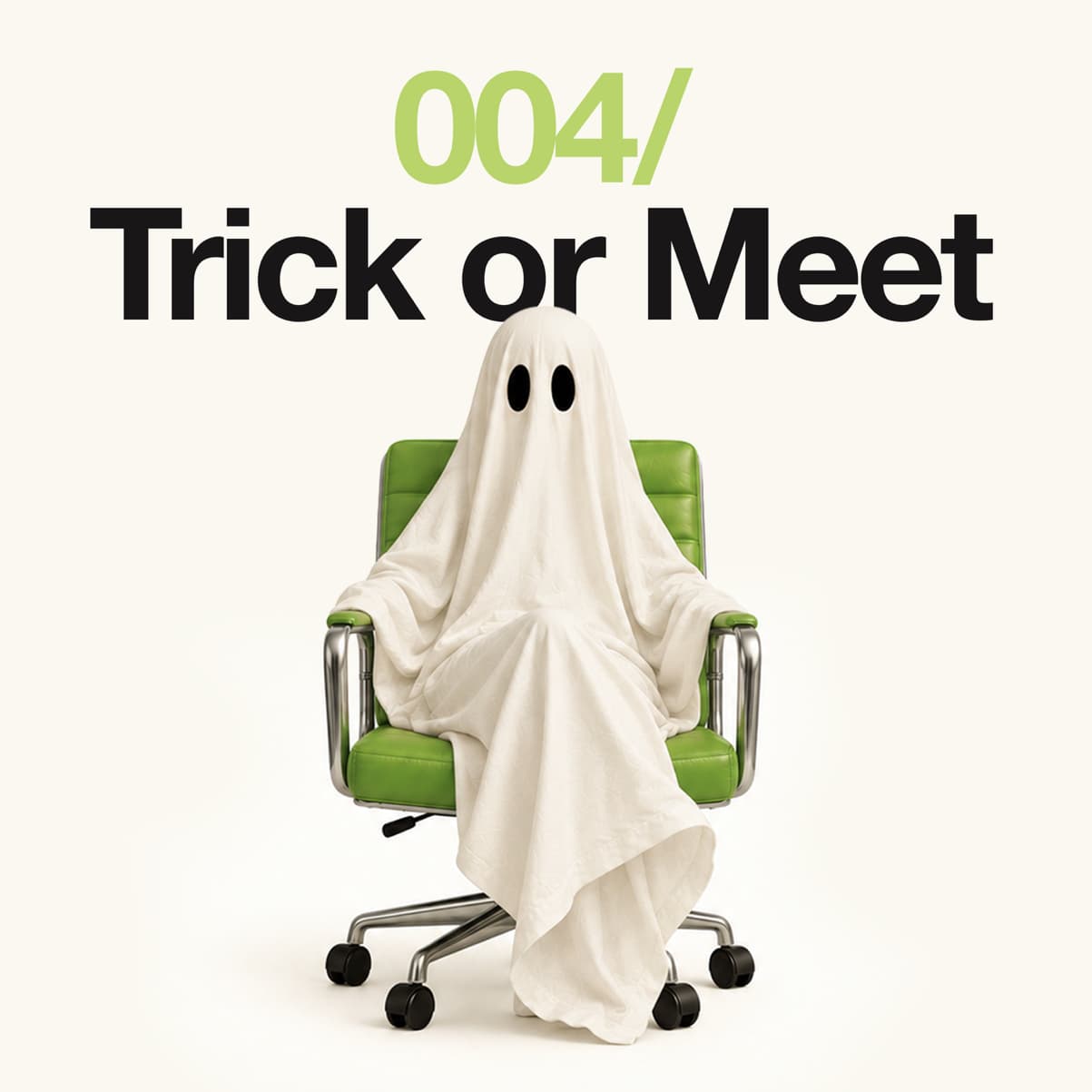 004 / TRICK OR MEET