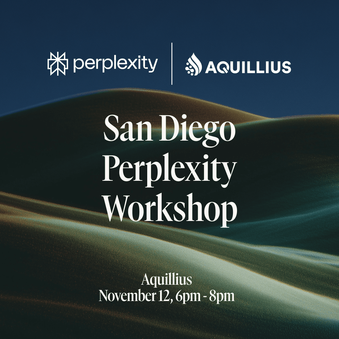 Perplexity x Aquillius San Diego Workshop