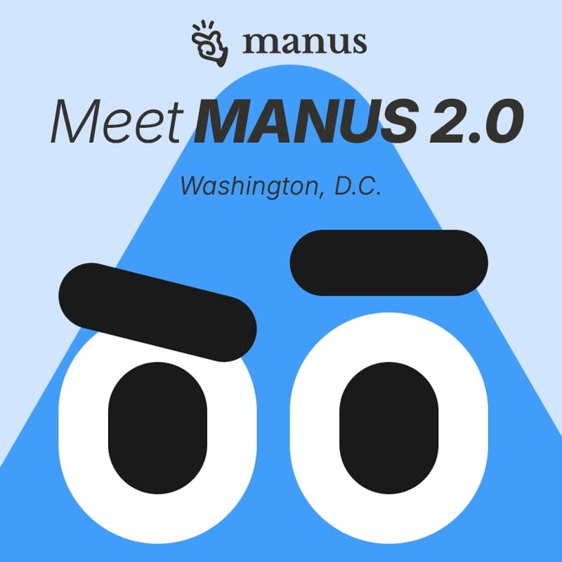 Meet Manus 2.0: Roadshow | DC