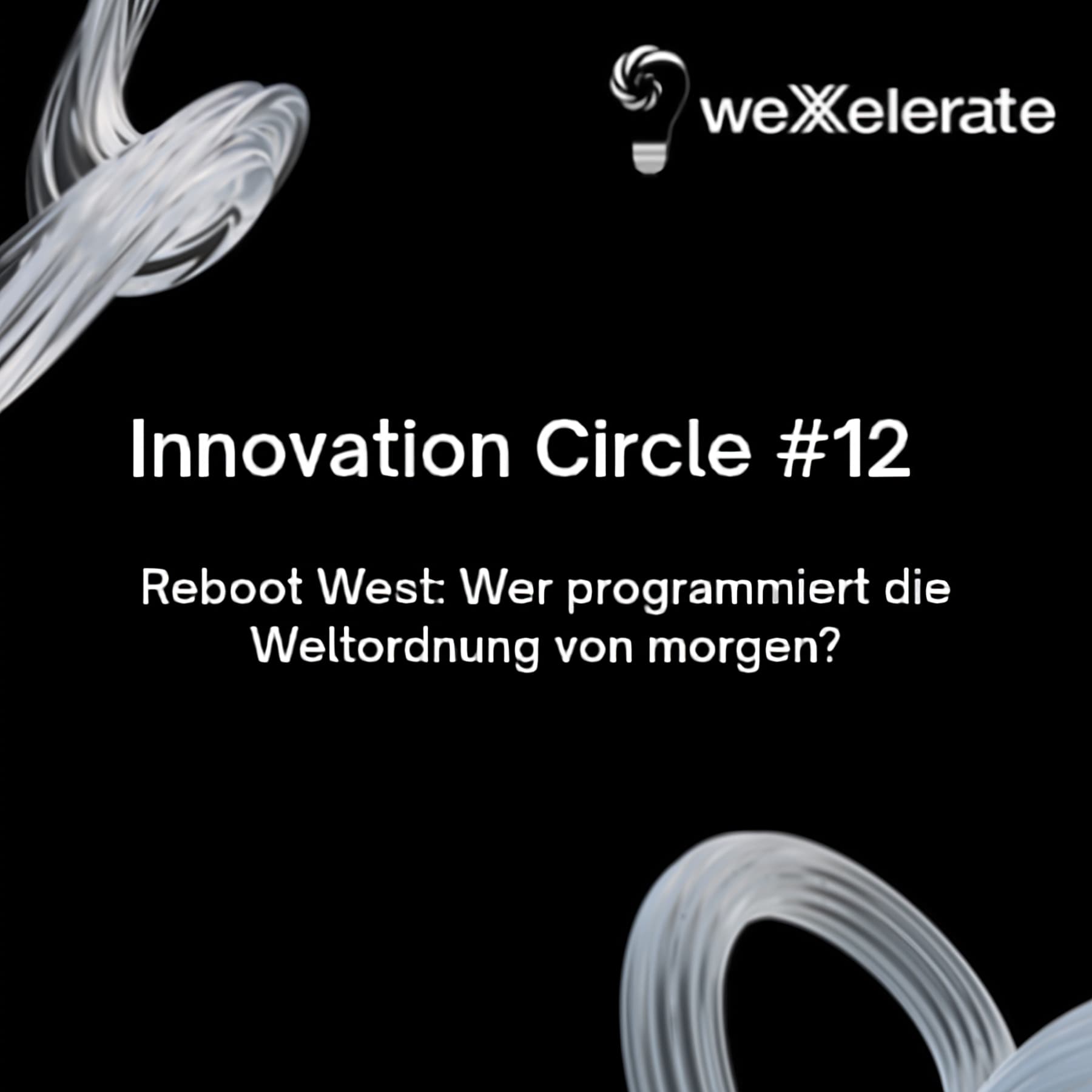 Reboot West: Wer programmiert die Weltordnung von morgen?