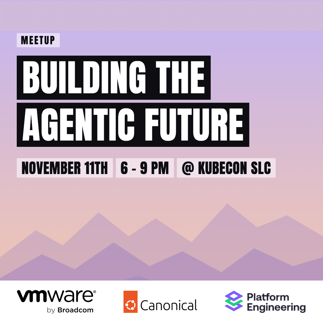 Platform Engineering Meetup (@ KubeCon): Building the agentic future