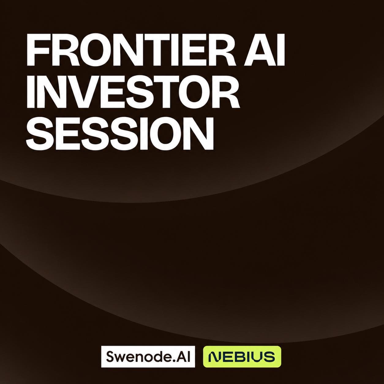 Frontier AI Investor Session