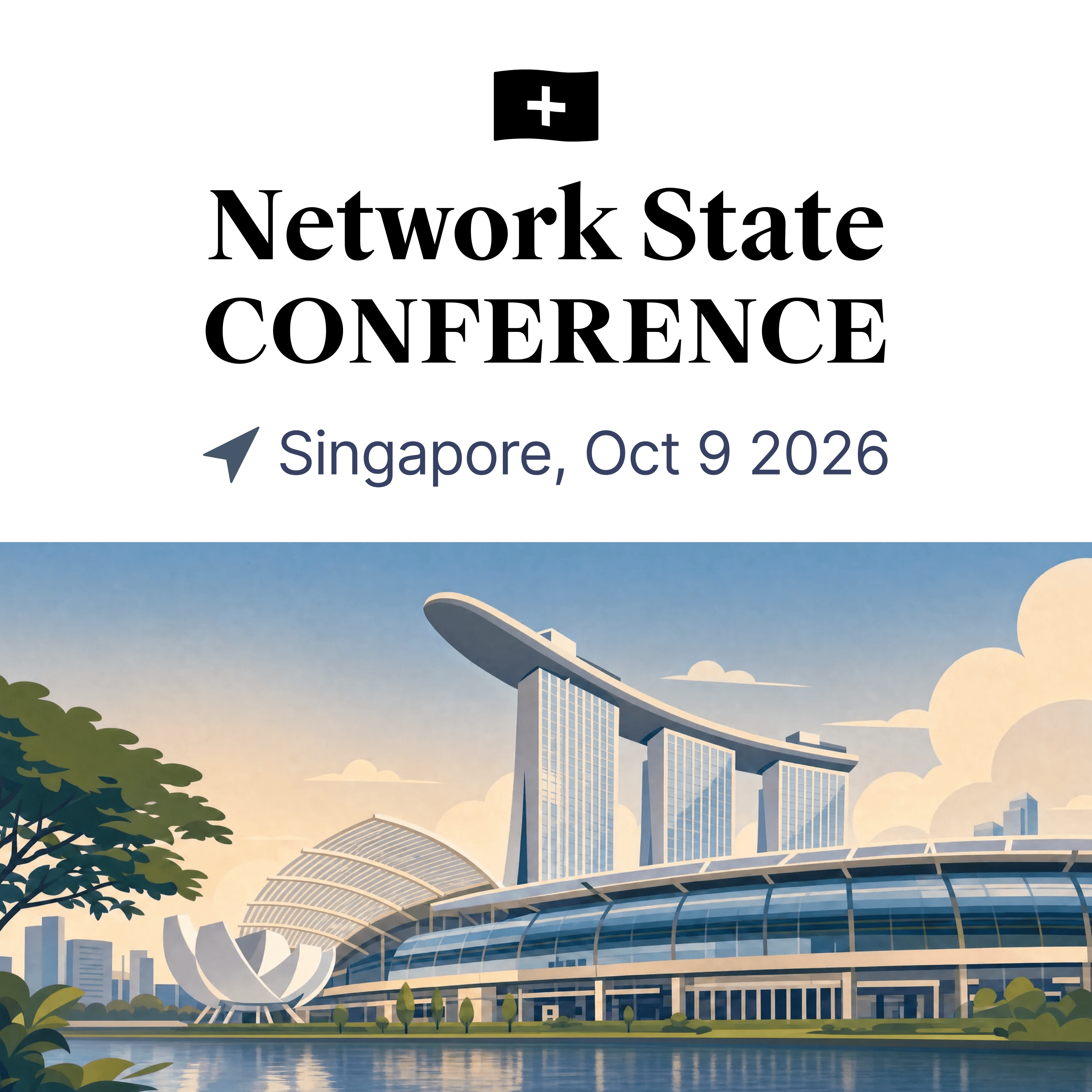 Network State Conference: Singapore Oct 9, 2026