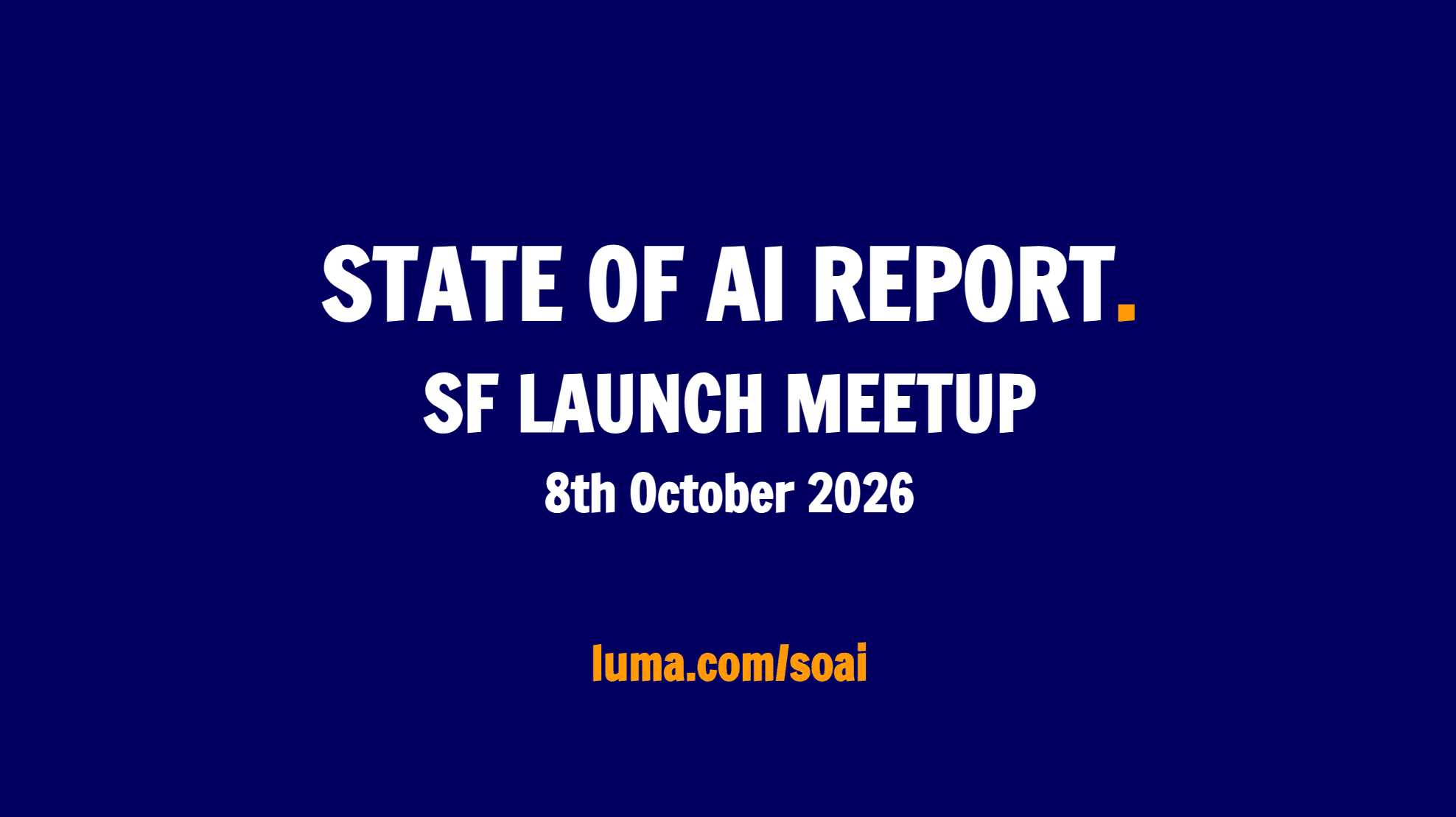 State of AI Report 2026 - SF launch event