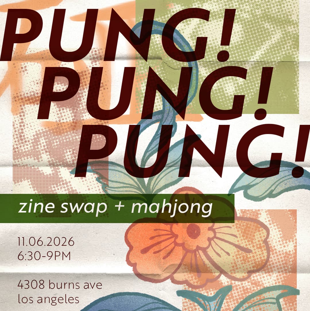 Pung! Pung! Pung! Zine Swap + Mahjong