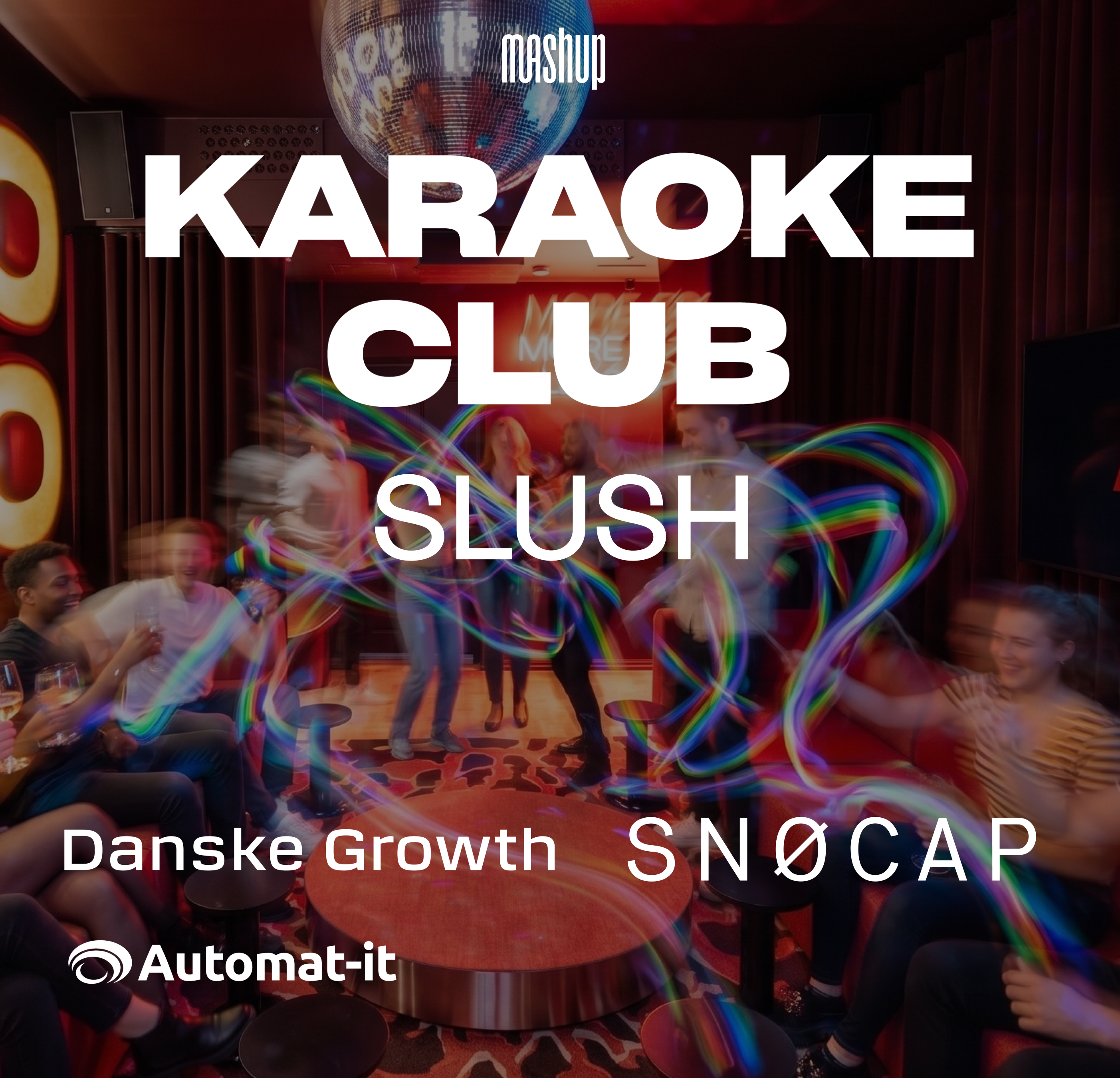 Mashup Secret Karaoke Club @ Slush