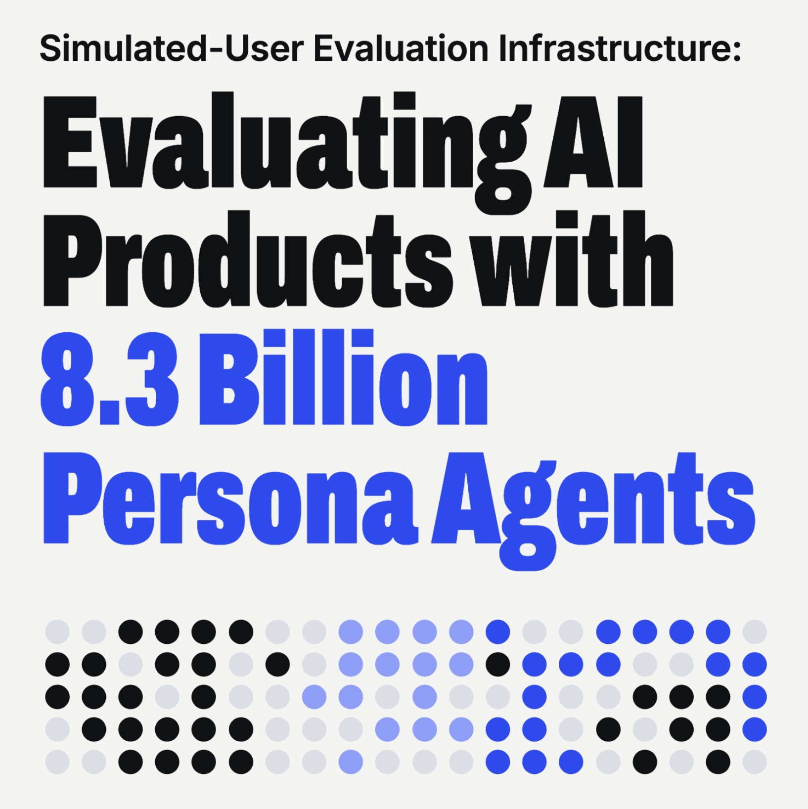 Simulated-User Evaluation Infrastructure: Evaluating AI Products with 8.3 Billion Persona Agents
