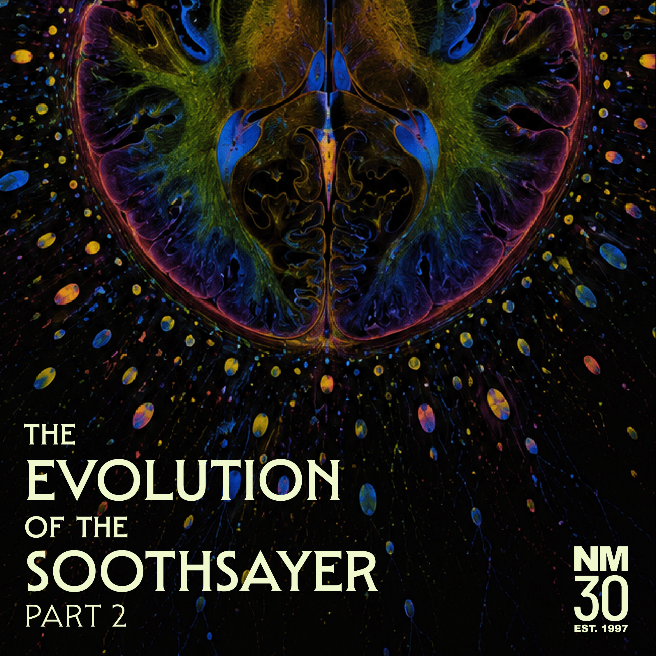 Preview Night | The Evolution of the Soothsayer (Part 2)