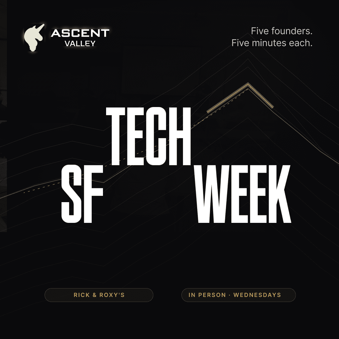 Tech Week: Networking Event by Ascent Valley - #SF TechWeek