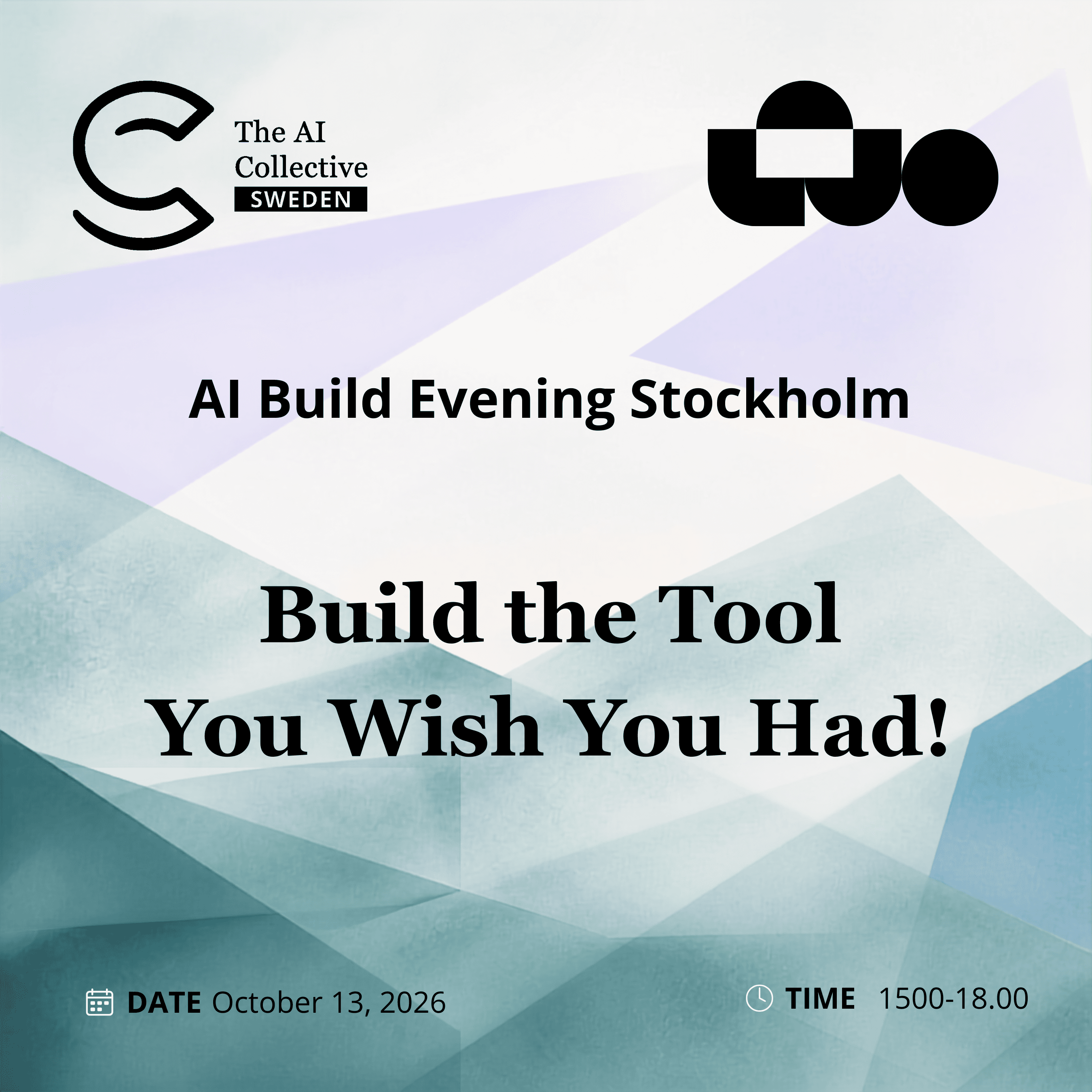 AI Build Evening Stockholm Build the Tool You Wish You Had (w/ The AI Collective & Luo)