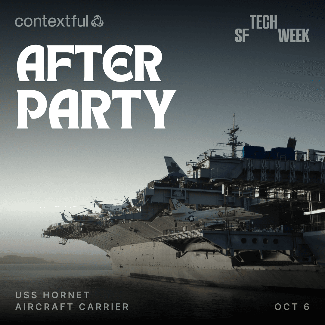 Contextful After Party - SF Tech Week