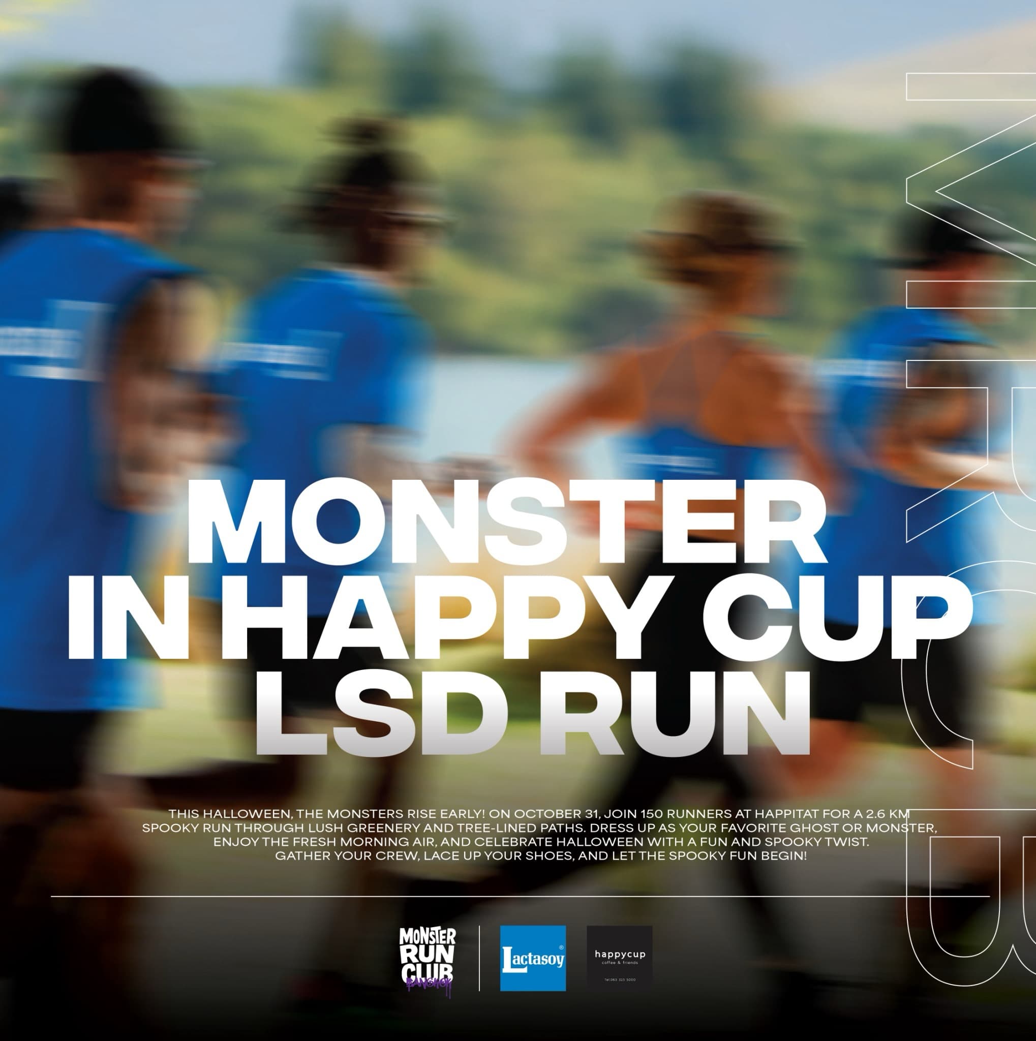 MONSTER HAPPY CUP LACTASOY LSD RUN