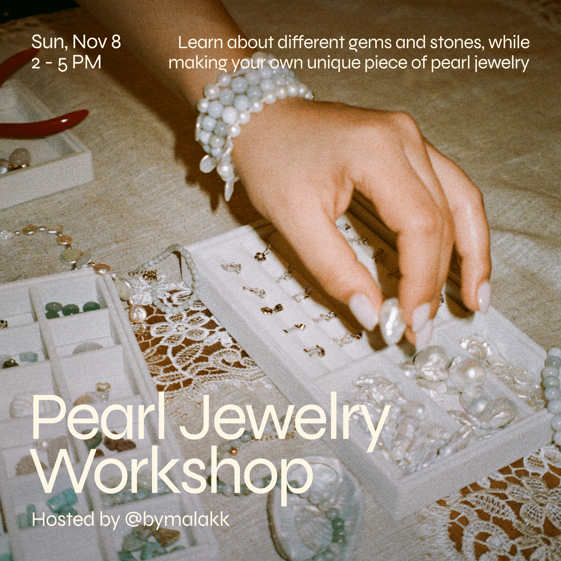 Pearl Jewelry Workshop w/ @bymalakk