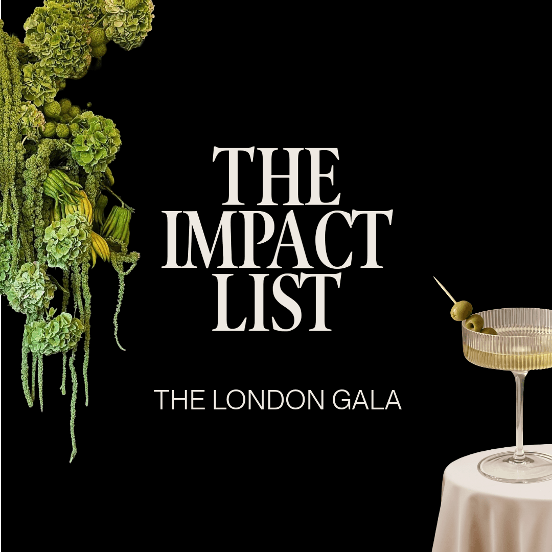 The Impact List • The London Gala