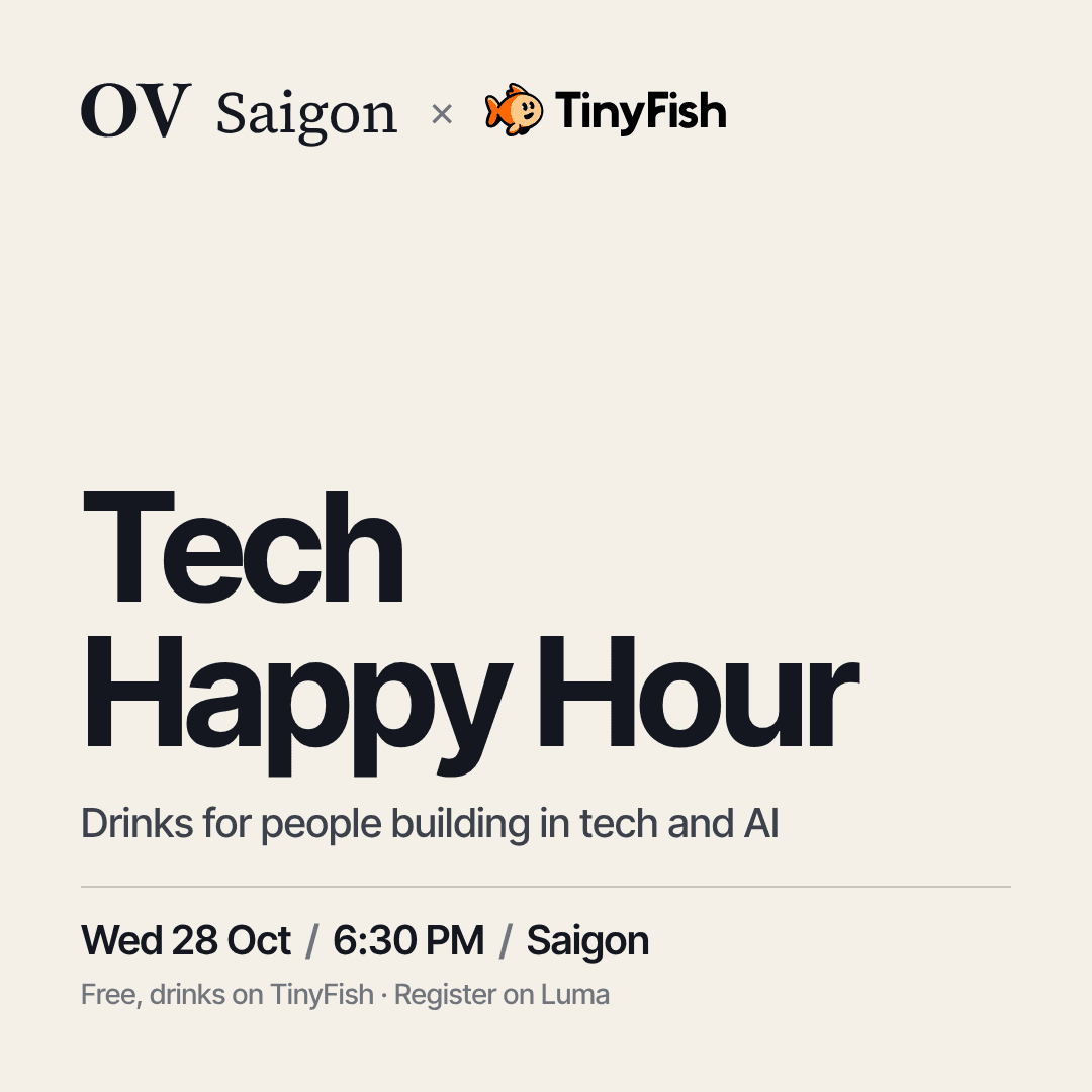 OV Saigon x TinyFish: Tech Happy Hour